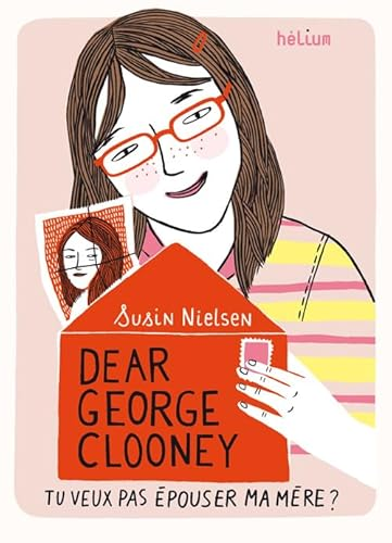 Dear Goerges Clooney, tu veux pas épouser ma mère ?